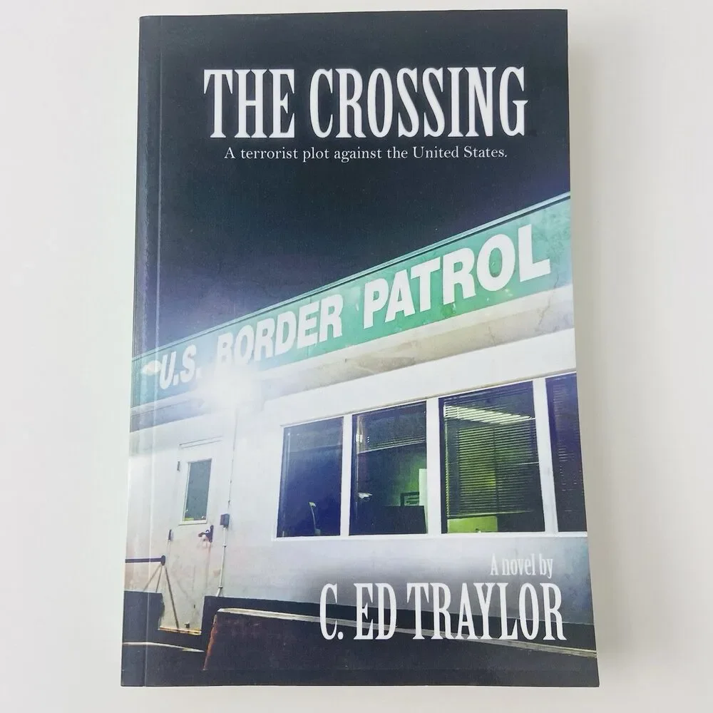 The Crossing by C. Ed Traylor (SIGNED) (Trade Paperback)